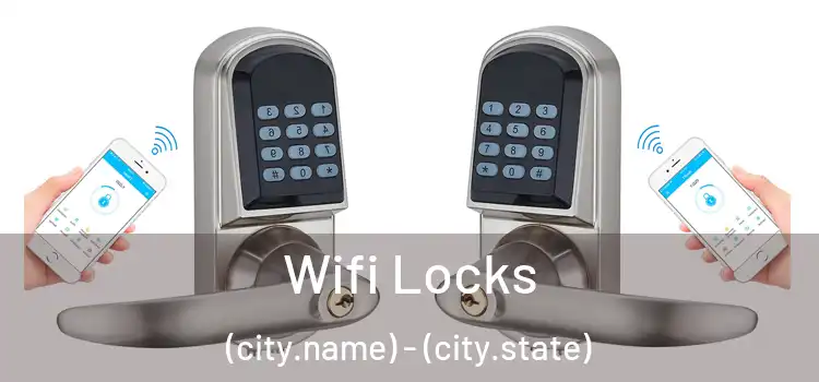  Wifi Locks (city.name) - (city.state)